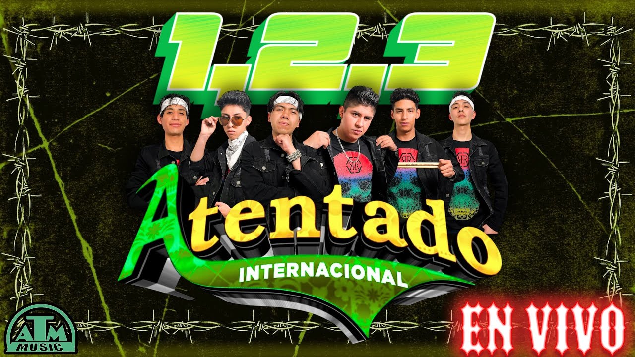 Atentado Internacional - 1,2,3 (Sesión en Vivo)