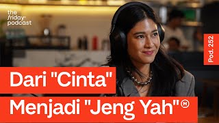 Pod. 252 Dian Sastrowardoyo TALKS ABOUT OPENING THE DOOR TO &quot;JENG YAH&quot; | The Friday Podcast