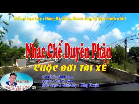 Karaoke Cuộc Đời Tài Xế | Nhạc Chế Duyên Phận - Tống Thuận