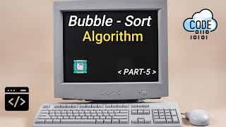 Bubble Sort Algorithm - Optimizating Code - (Part-5)