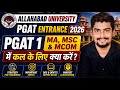 PGAT 1 MA MSC &amp; MCOM में कल के लिए क्या करें? Allahabad University PGAT Entrance 2026