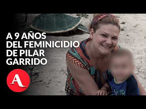 A 9 años del feminicidio de Pilar Garrido, tribunal federal ordena una nueva sentencia