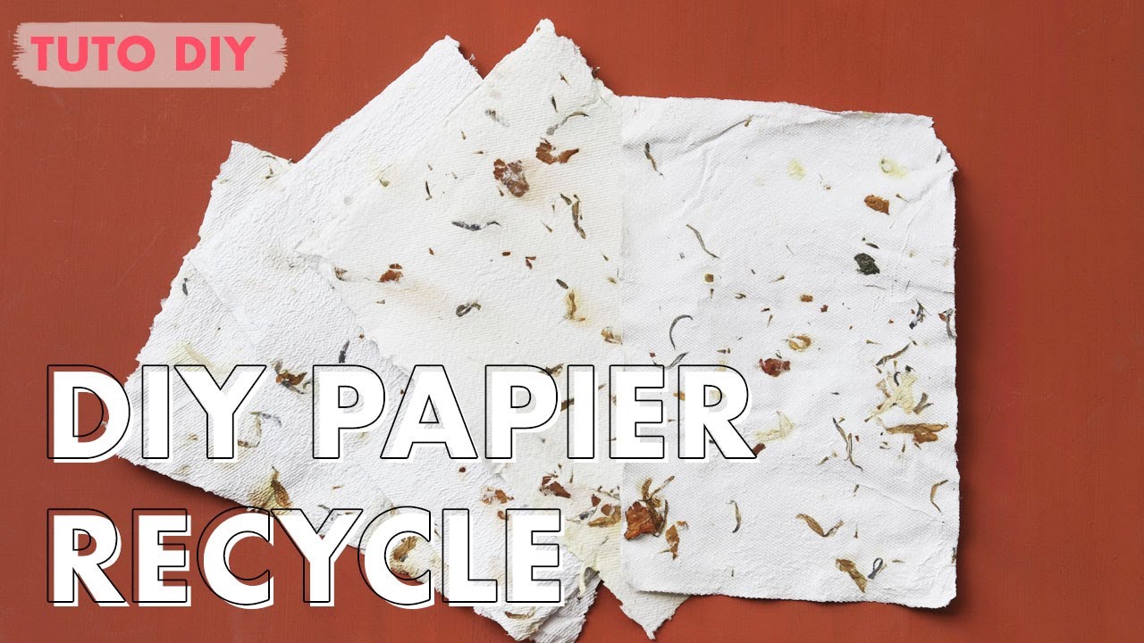 TUTO: FAIRE DU PAPIER RECYCLÉ 