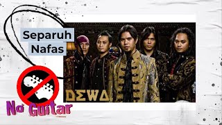 Video-Miniaturansicht von „[No Guitar] Separuh Nafas - Dewa 19“