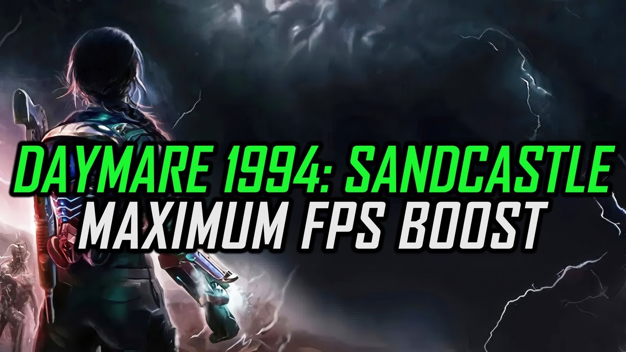 Daymare: 1994 Sandcastle | How to Get Maximum FPS Boost and Fix Lag