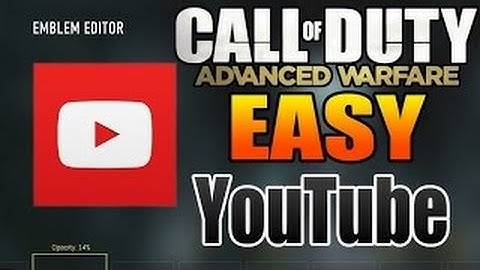 Advanced Warfare - Youtube Emblem Tutorial ( With name ) 2015