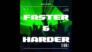 Faster & Harder - 6arelyhuman (Clean Version)