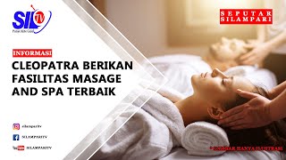 Cleopatra Berikan Fasilitas Masage And Spa Terbaik