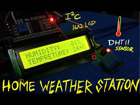MEASURE TEMPERATURE AND HUMIDITY USING DHT11 SENSOR, I2C 16X2 LCD AND ...