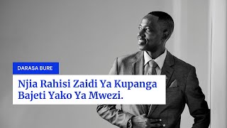 Njia Rahisi Zaidi Ya Kupanga Bajeti Yako