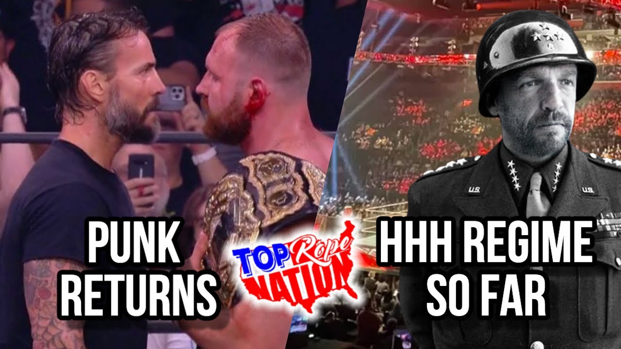CM Punk RETURNS, Triple H's WWE Regime So Far
