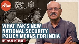 Read My Lips Im Hurting Says Pakistans National Security Policy And What This Means For India