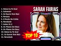 S a r a h f a r i a s 2023  best songs greatest hits full album