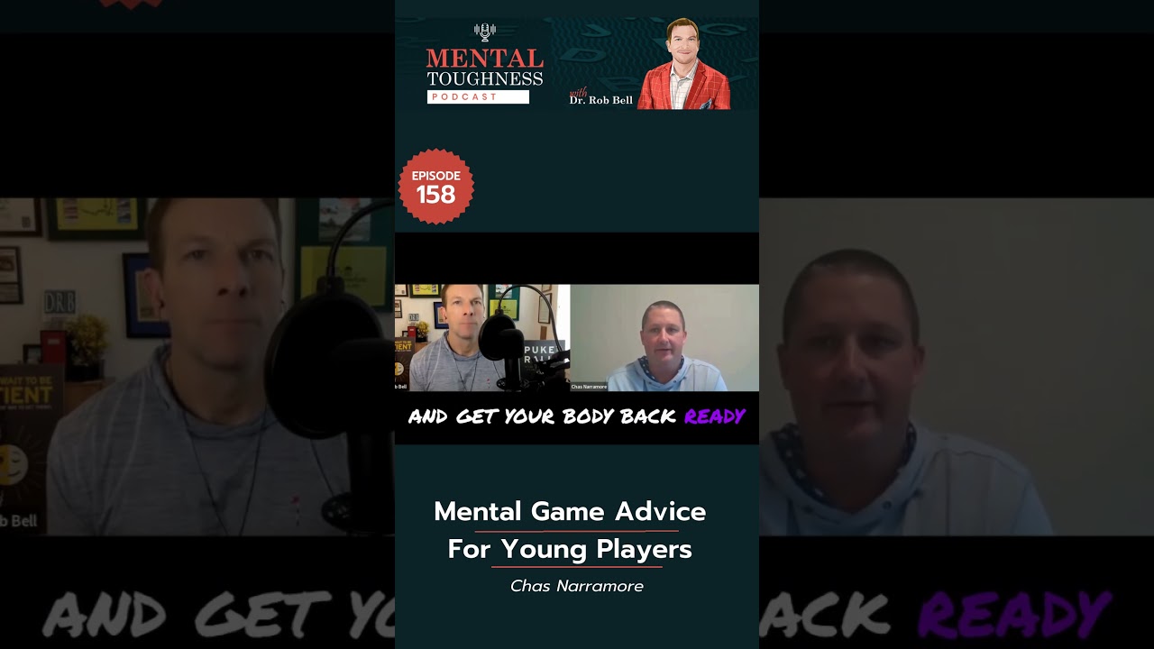 🎤 Ep 158 -Chas Narramore - Mental Toughness Podcast w/ Dr. Rob Bell  🎤