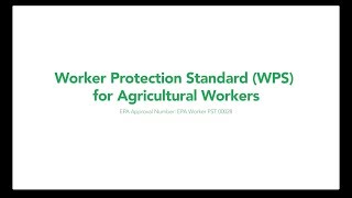 Worker Protection Standard (WPS) for Agricultural Workers (Closed Captioned)