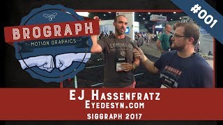 Siggraph 2017 - EJ Hassenfratz