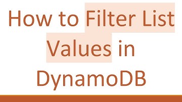 How to Filter List Values in DynamoDB