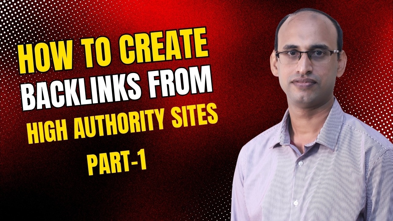 How to Create Backlinks from High Authority Sites | Part-1