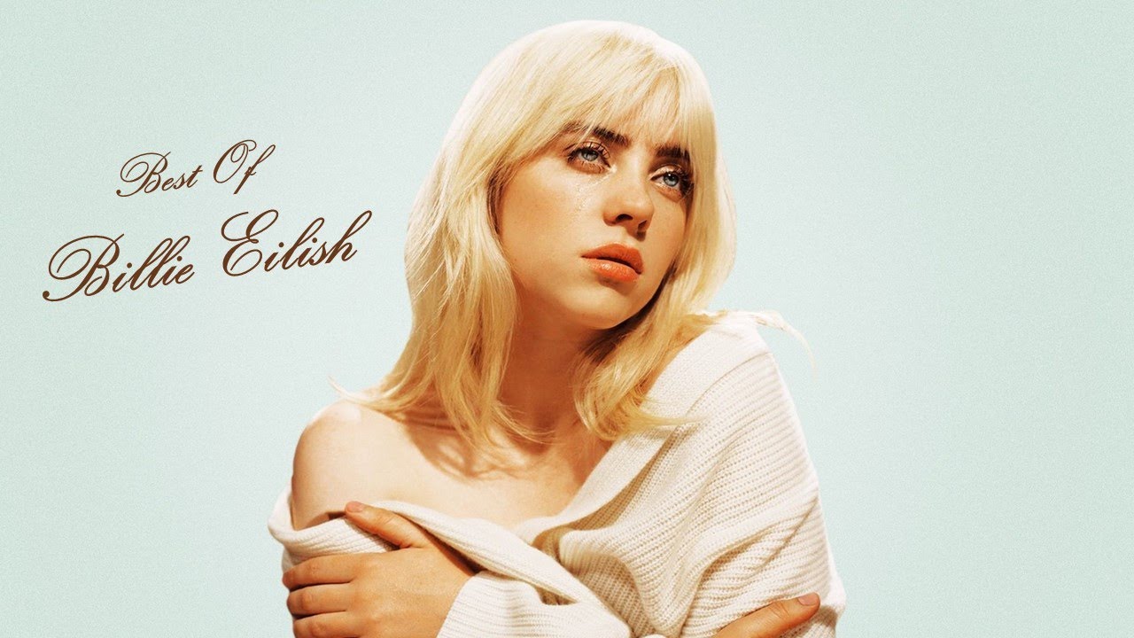 Best of Billie Eilish Songs - Greatest Hits - Top 10 / Music - YouTube
