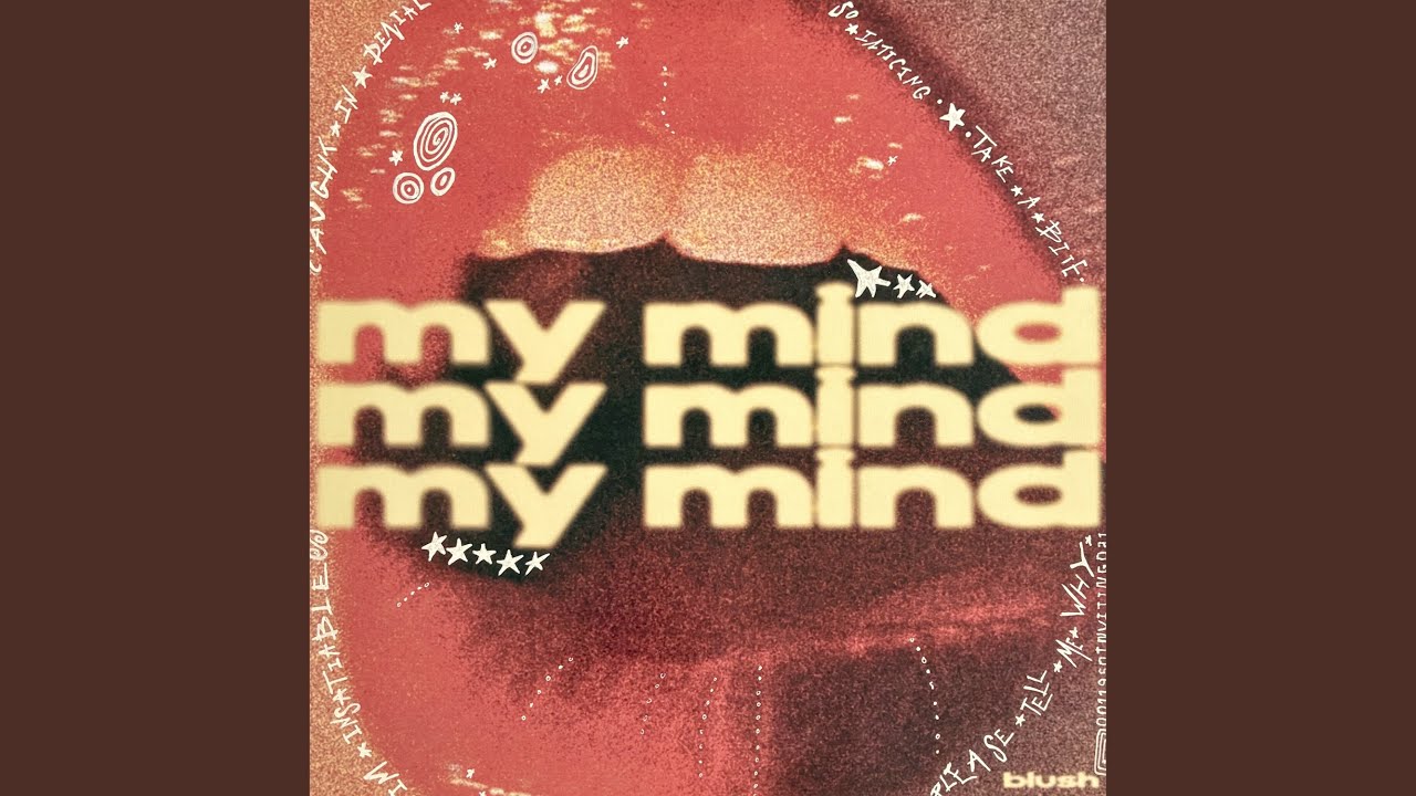My Mind adlı videoyu YouTube'da izle My Mind adlı videoyu YouTube'da izle