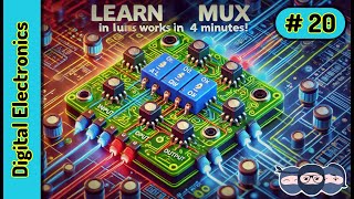 Learn about Multiplexers in 4 mins | Digital Electronics | DE.20