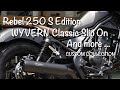 Rebel250 S Edition【レブル250】ワイバンクラシックサウンドチェック♪ VELONAタコメーター・H2Cエンジンガード・40Bハンドル・and more! 気になるパーツ満載