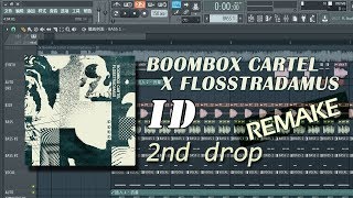 Boombox Cartel x Flosstradamus - ID 2nd drop REMAKE (FREE FLP DOWNLOAD)