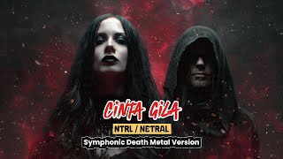 NETRAL / NTRL - Cinta Gila (Symphonic Death Metal Cover by Atrum Sonus Music)