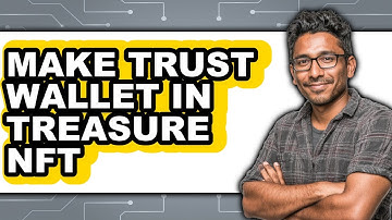 How To Make Trust Wallet In Treasure NFT (Easy Method)