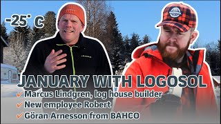 January with Logosol! Interview with Marcus Lindgren at -25 degrees! | LOGOSOL