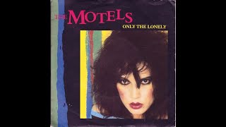 The Motels - Only The Lonely (HD/Lyrics)