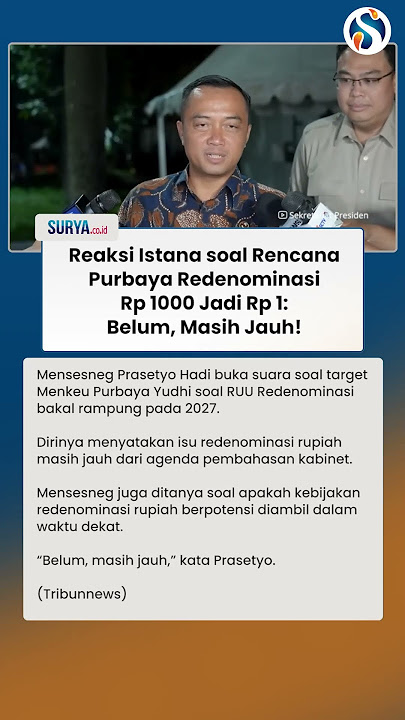 REAKSI ISTANA soal Rencana Menkeu Purbaya Redenominasi Rp 1000 Jadi Rp 1: Masih Jauh!