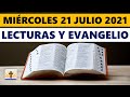 LECTURAS DEL DÍA DE HOY MIÉRCOLES 21 DE JULIO 2021