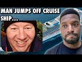 Cruise news man jumps off cruise after spending too much money at casino