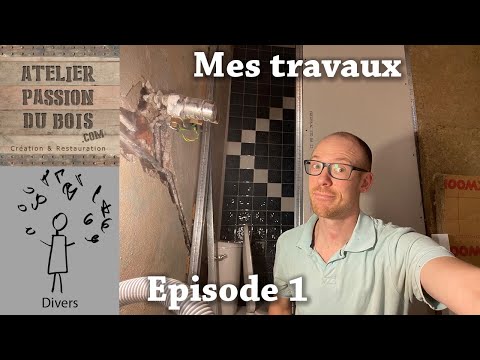 Série travaux - Ep1 - Chérie, j'ai rétréci les chiottes!