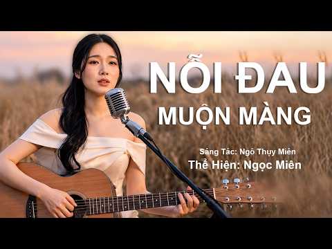 Nỗi Đau Muộn Màng (ST Ngô Thụy Miên) | Bản Ca Khiến Bao Người Day Dứt Trong Lòng