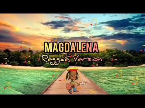 Magdalena- Tropa Vibes Reggae Version