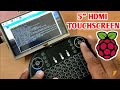 Setting up 5" RPI HDMI Touch Screen display | Setting Raspberry Pi 3 with HDMI display 5 inch LCD