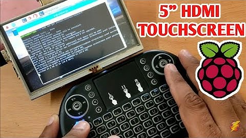 Setting up 5" RPI HDMI Touch Screen display | Setting Raspberry Pi 3 with HDMI display 5 inch LCD