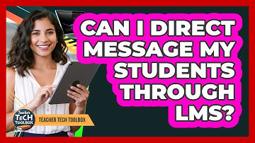Can I Direct Message My Students Through LMS?