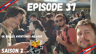 Episode 37 - De belles aventures au Laos