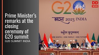 Prime Minister’s remarks at the closing ceremony of G20 summit