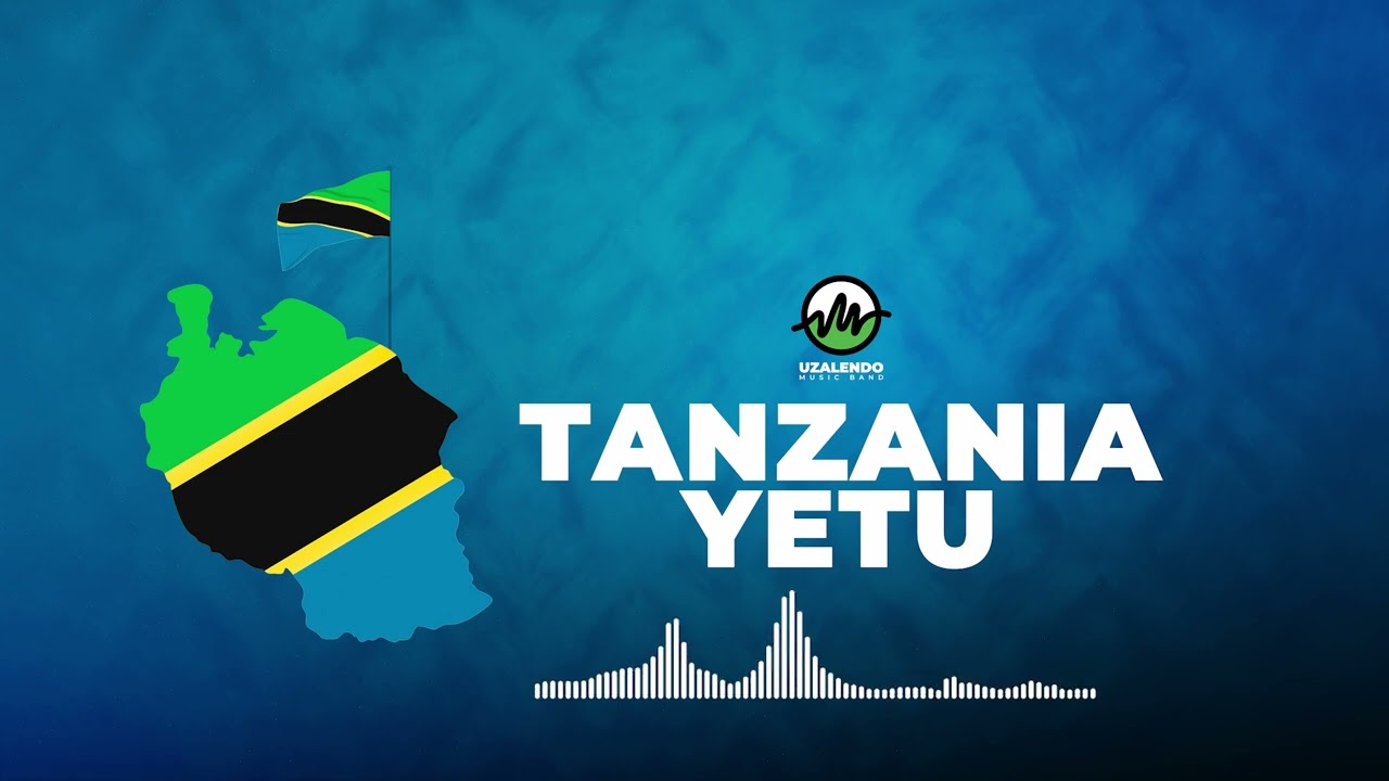 Uzalendo Music Band - Tanzania Yetu
