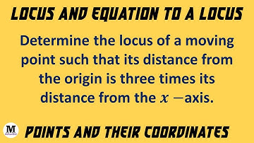 16 | Points And Their Co-ordinates | Locus And Equation To A Locus - Worked Out Problem