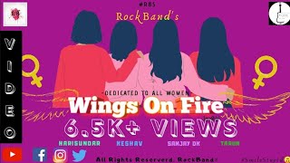 Video thumbnail of "Wings On Fire - Official Video Song | RockBand."