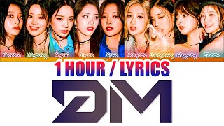 fromis_9 (프로미스나인) - DM (1 HOUR LOOP) Lyrics | 1시간