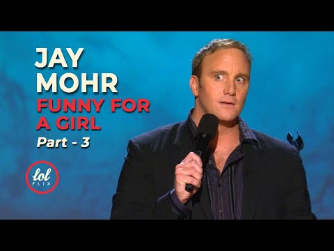 jay-mohr-•-funny-for-a-girl-•-part-3-|-lolflix