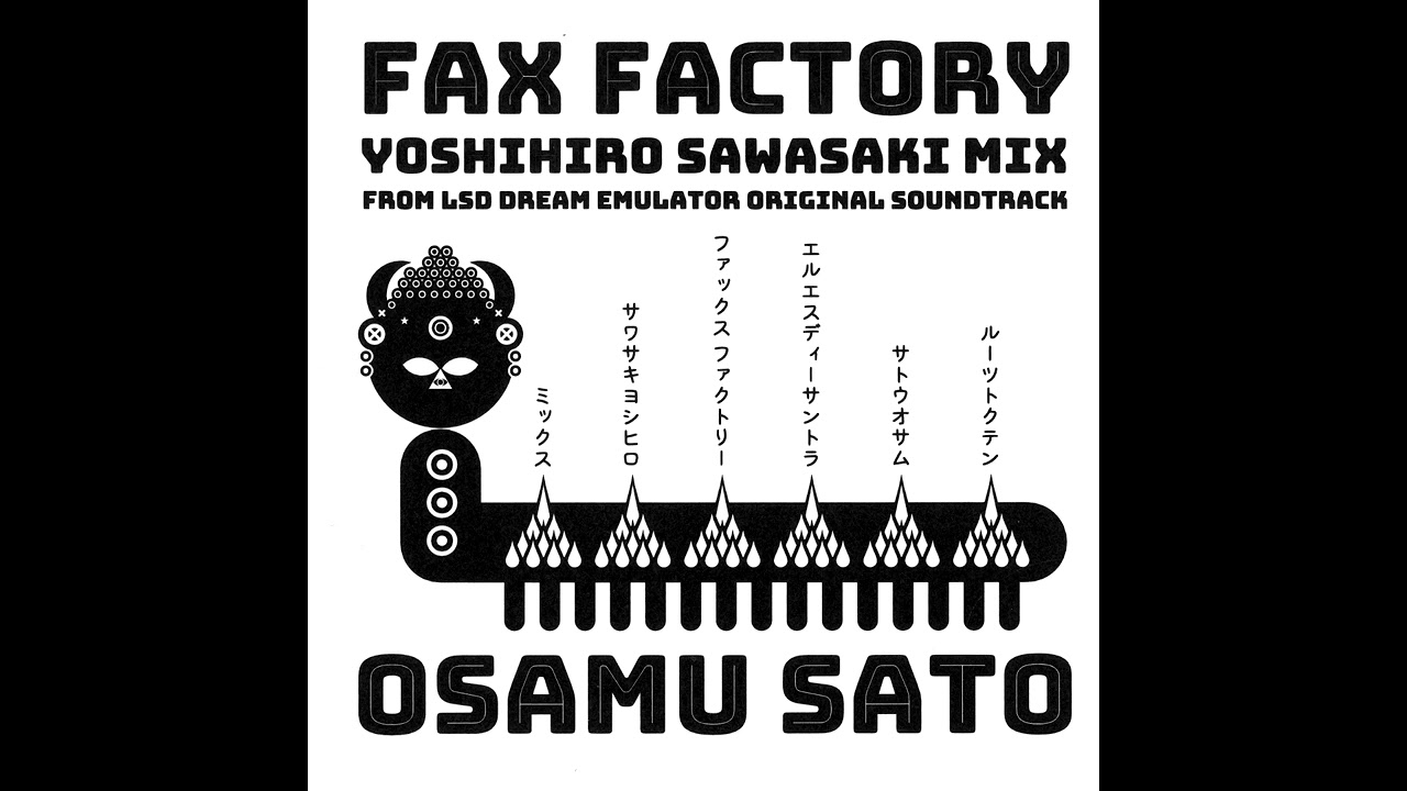 Osamu Sato - Fax Factory (Yoshihiro Sawasaki Mix) - YouTube