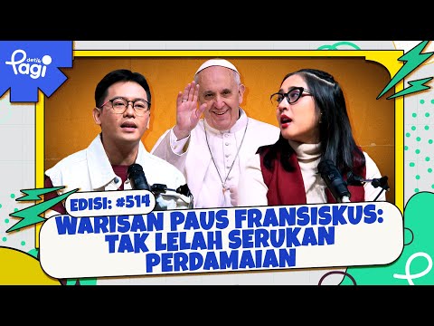 Edisi #514: Warisan Paus Fransiskus: Tak Lelah Serukan Perdamaian