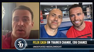 Felix Cash - Why I Left Tony Sims Joined Adam Booth Ready For Tyler Denny